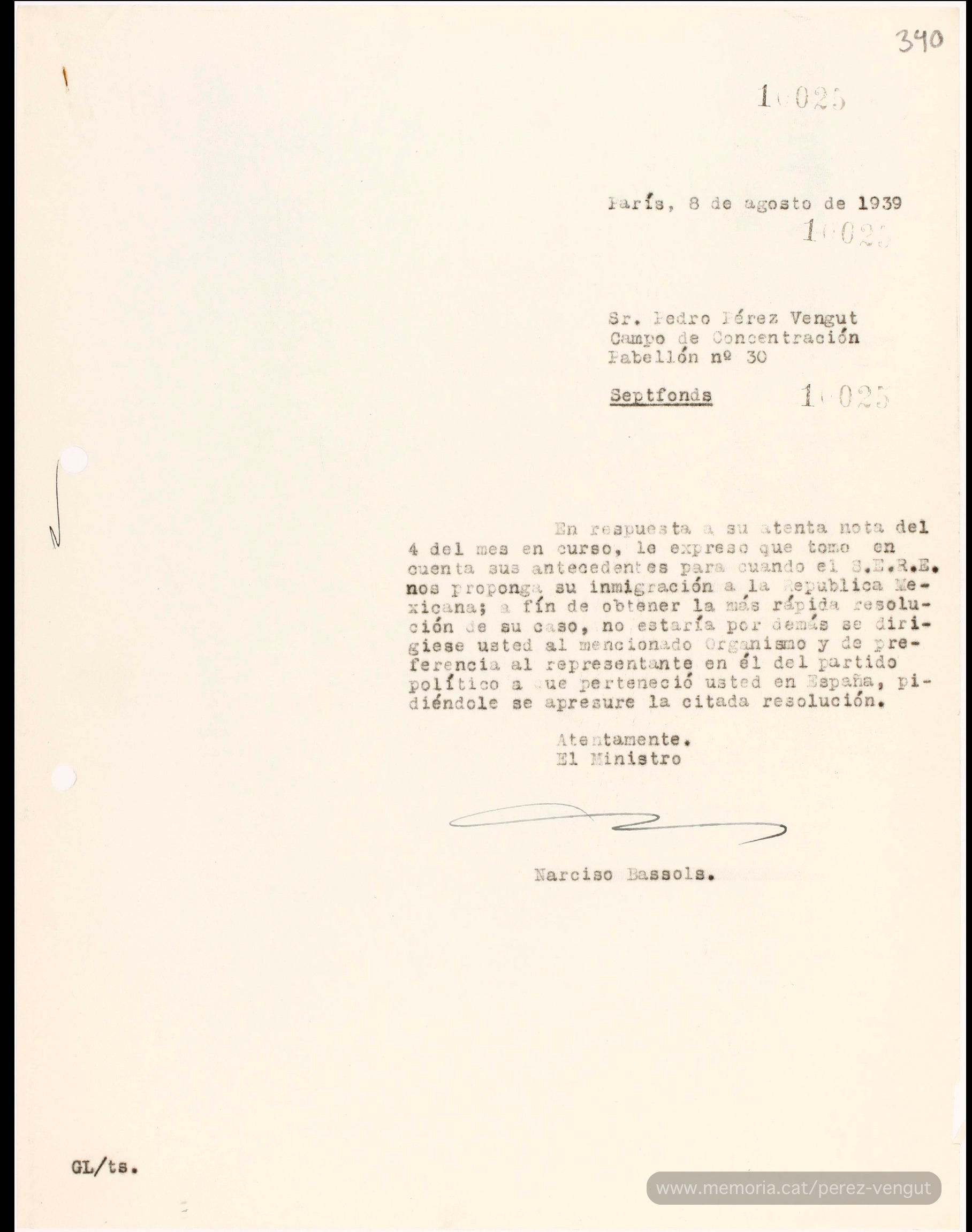 8 d’agost de 1939. Resposta de Narciso Bassols a la carta de Pedro Pérez Vengut. L’informa que pren nota dels seus antecedents per a quan el S.E.R.E. (Servicio de Evacuación de Refugiados Españoles) els proposi la seva immigració a Mèxic i li suggereix que s’adreci a aquest organisme, a través del partit polític que pertanyia, per accelerar-ne la resolució. (Repositori digital Memórica. México, haz memoria del Govern de Mèxic).